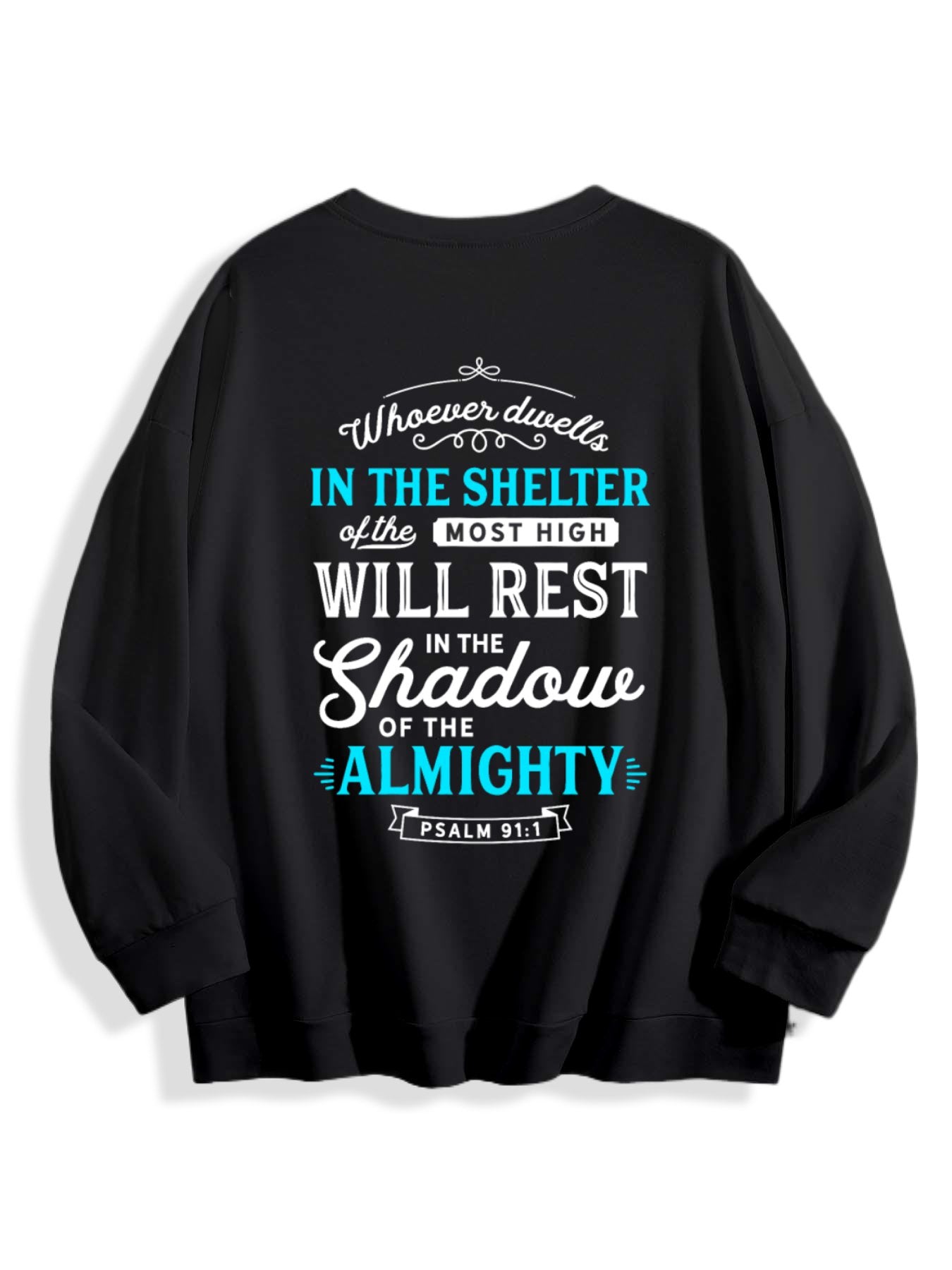 Unisex Faith Graphic Sweatshirt – “Psalm 91:1 Shelter of the Almighty” Bible Verse Pullover, Inspirational Christian Crewneck Top for Everyday Wear