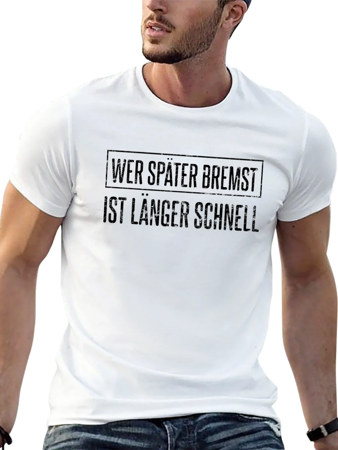Wer Später Bremst T-Shirt: Funny German Saying