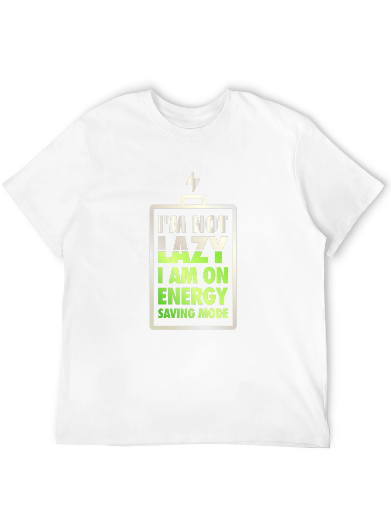 Im Not Lazy Energy Saving Mode T-Shirt