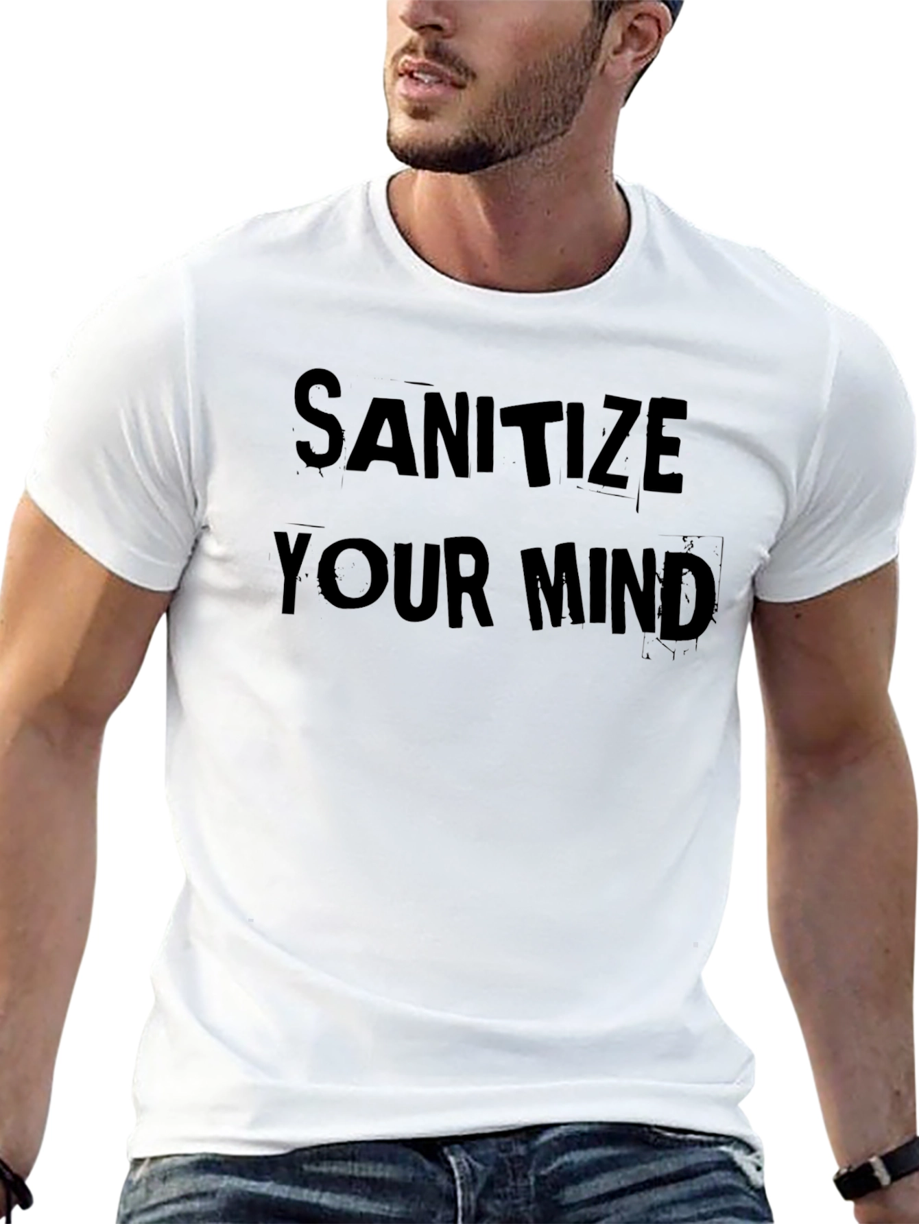 Sanitize Your Mind Graphic T-Shirt