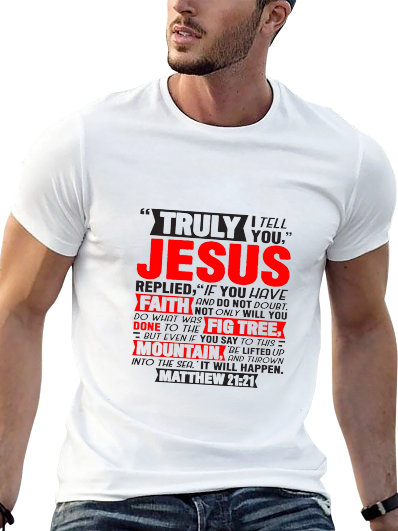 Faith Jesus T-Shirt Matthew 21:21 Graphic Tee