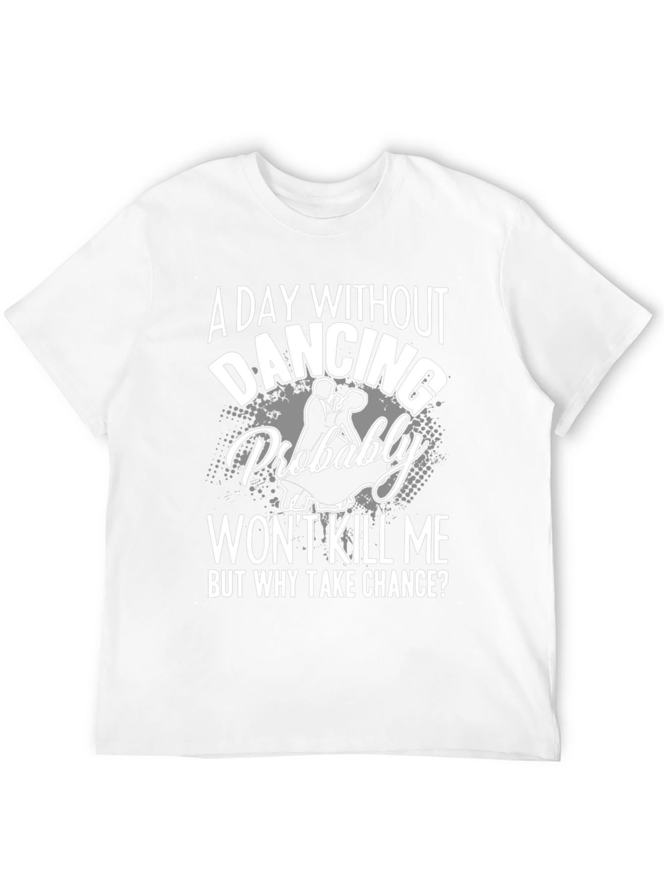 A Day Without Dancing Mens Black T-Shirt
