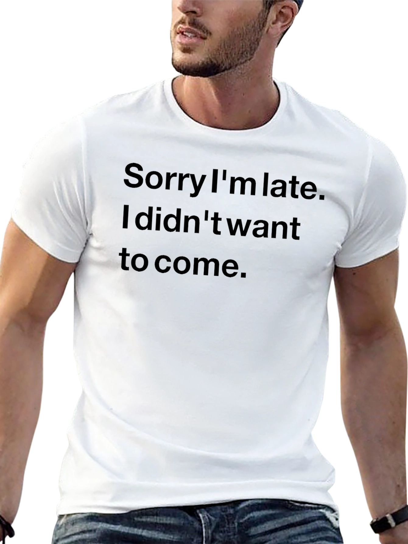 Sarcastic Sorry Im Late Black T-Shirt