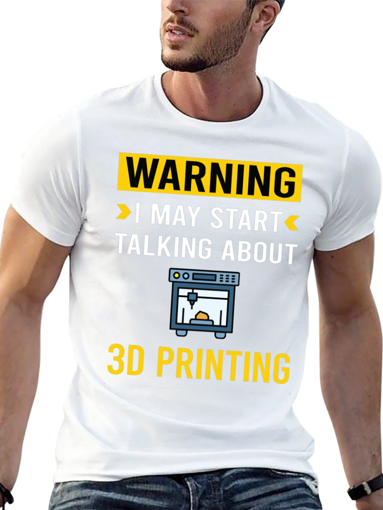 Warning: I May Start Talking About 3D Printing T-Shirt