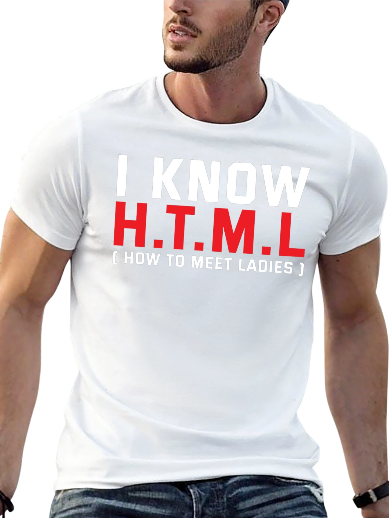 I Know HTML T-Shirt: How To Meet Ladies Tee