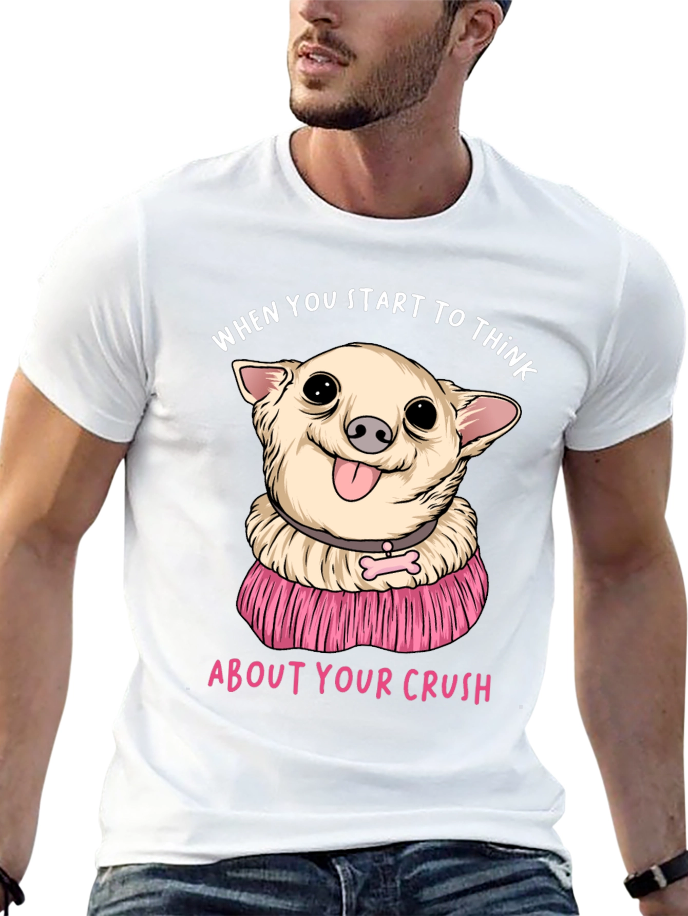 Chihuahua Crush T-Shirt: When You Start To Think