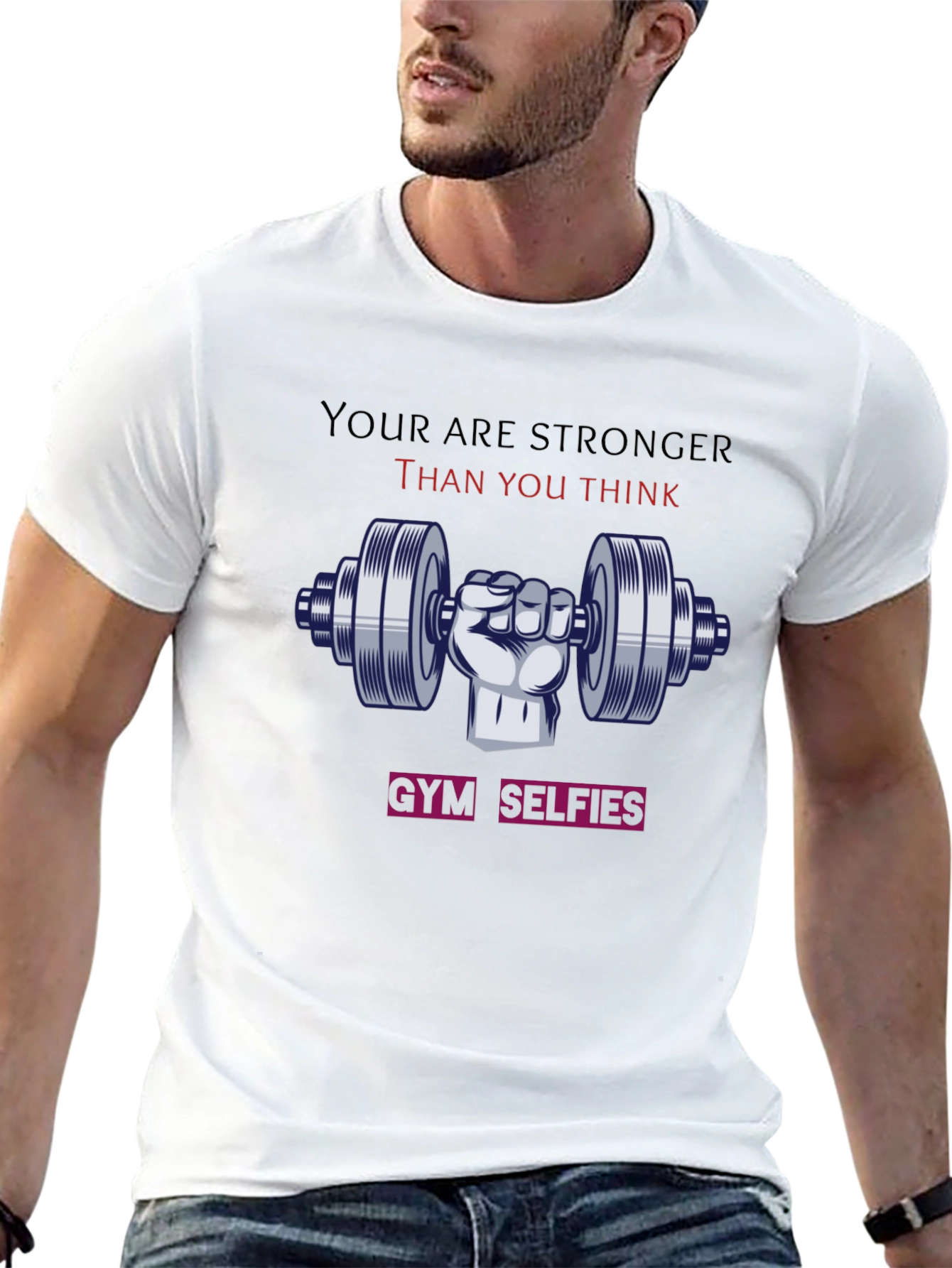 Stronger Than You Think Gym T-Shirt