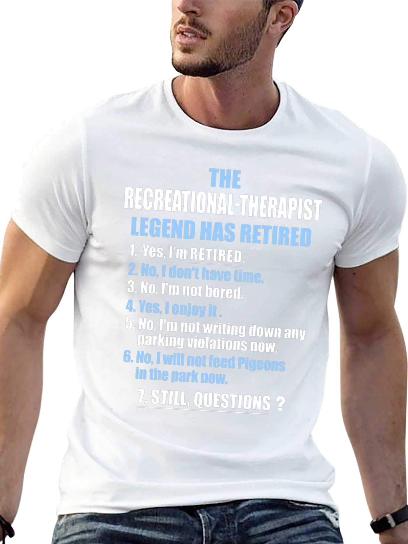 Retired Recreational Therapist T-Shirt: Legend Edition