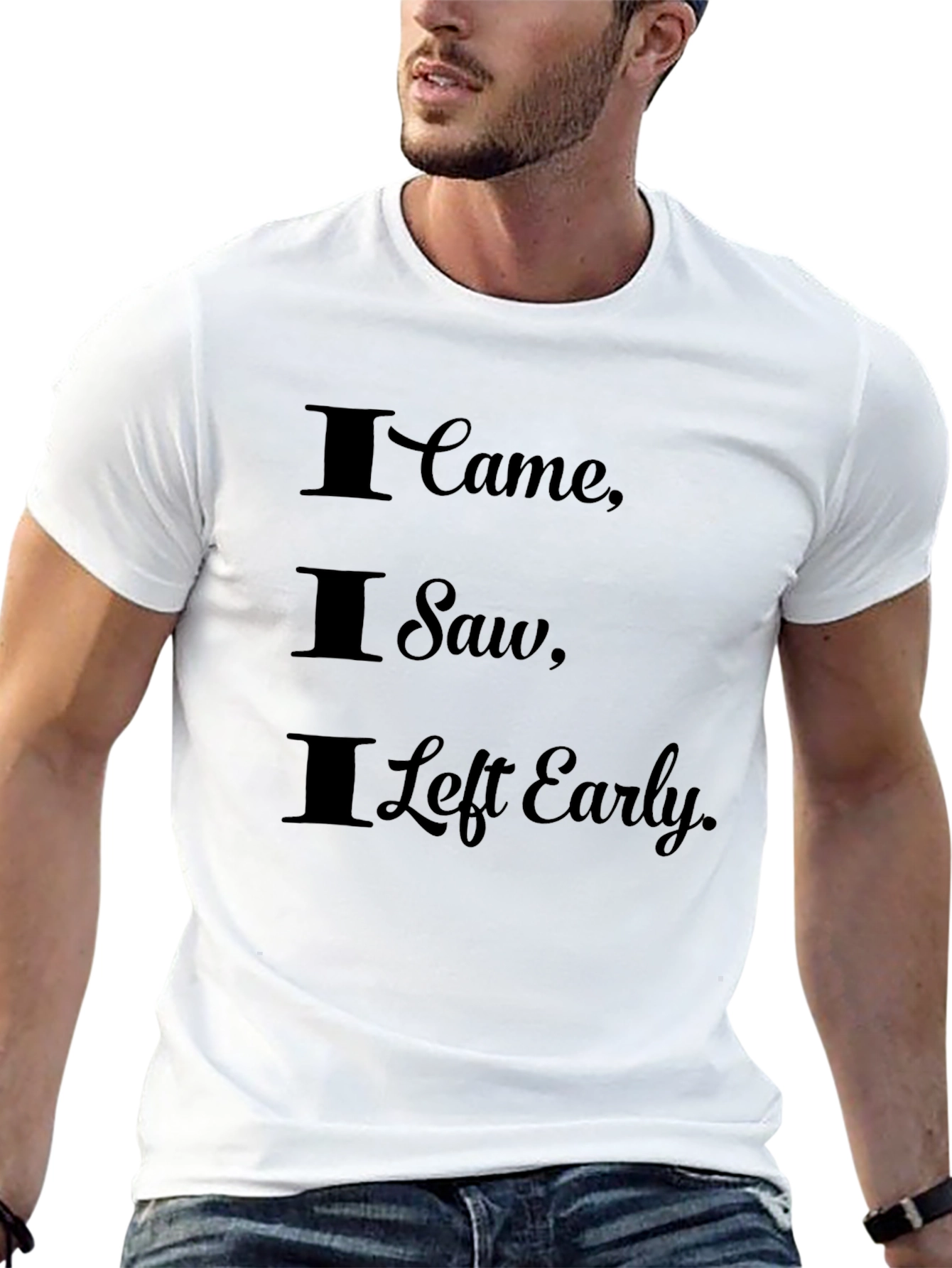 I Came I Saw I Left Early Graphic Tee