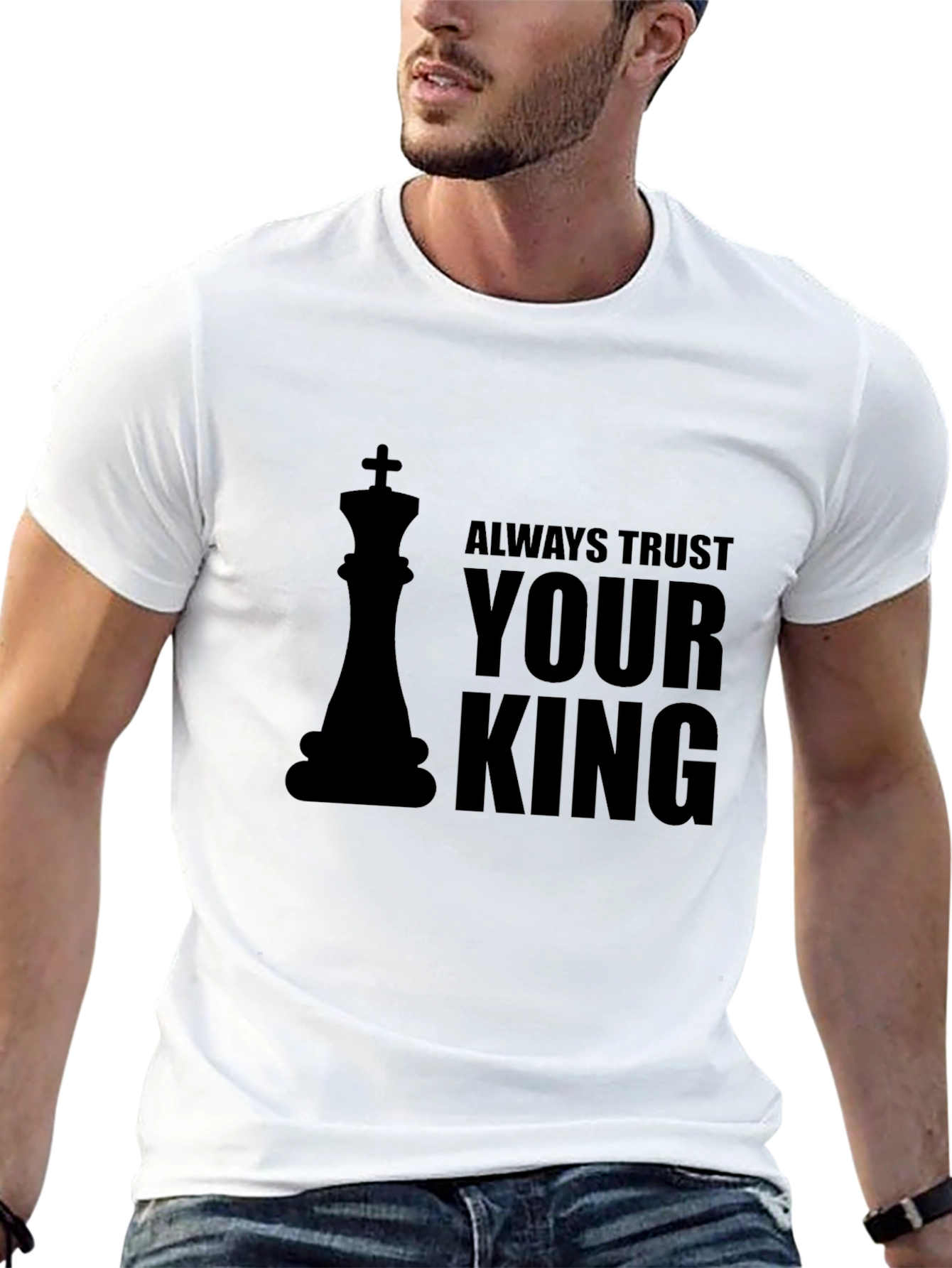 Always Trust Your King - Chess Graphic T-Shirt