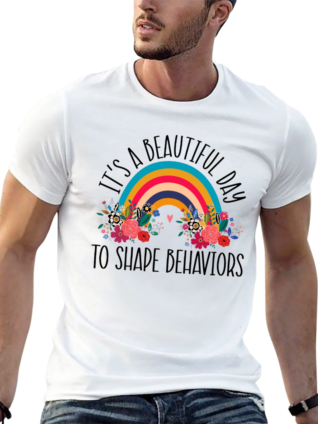 Beautiful Day to Shape Behaviors Graphic Tee