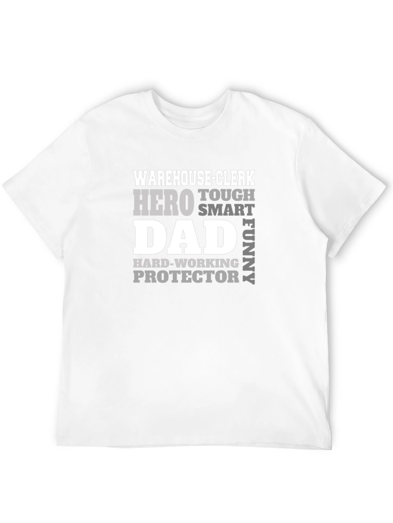 Warehouse Clerk Dad T-Shirt - Hero Protector Funny