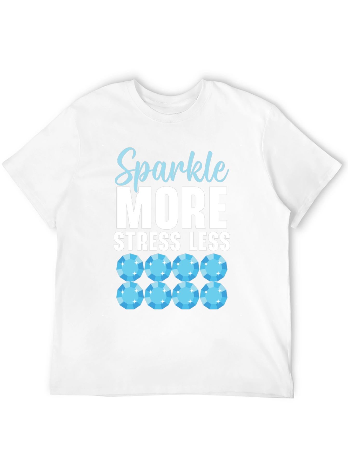 Sparkle More Stress Less Graphic T-Shirt
