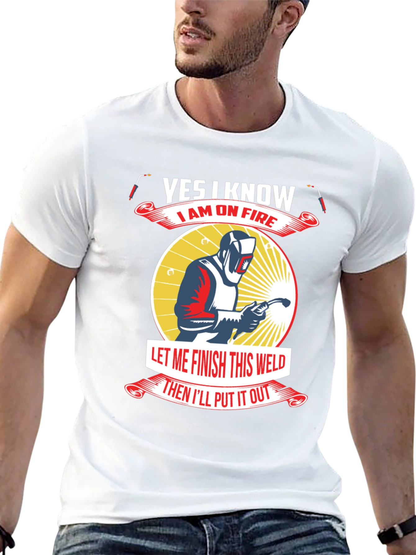 Yes I Know I Am On Fire Welder T-Shirt