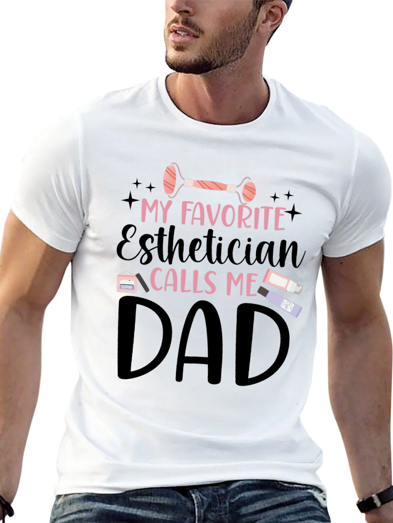 Esthetician Dad T-Shirt - Gift for Fathers Day