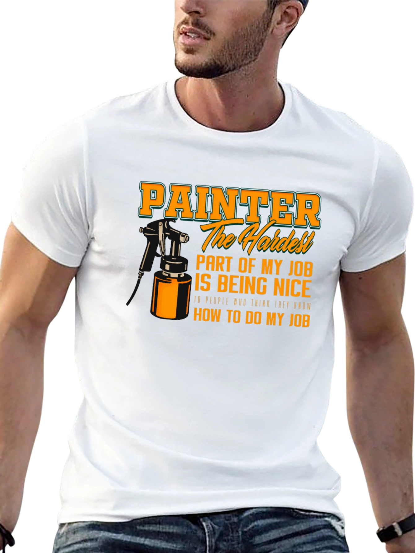Painter Hardest Part of My Job T-Shirt
