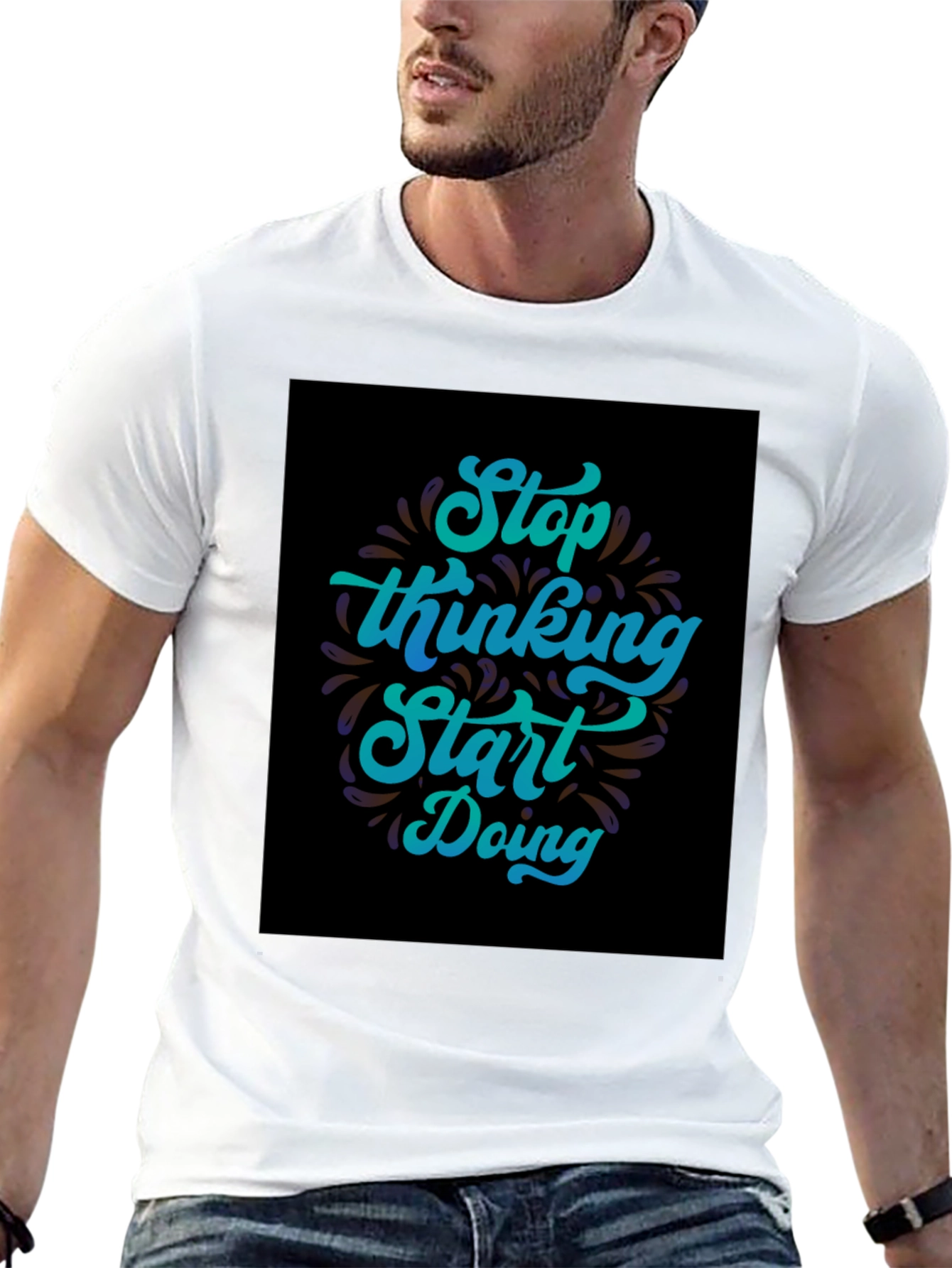 Inspirational Graphic Tee - Stop Thinking Start Doing T-Shirt