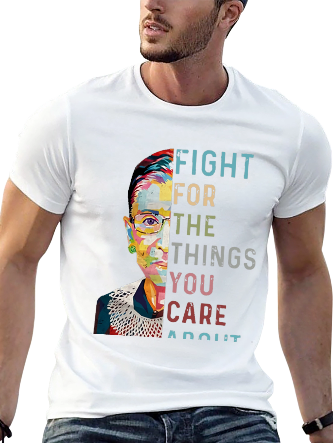 Fight For What You Care About T-Shirt