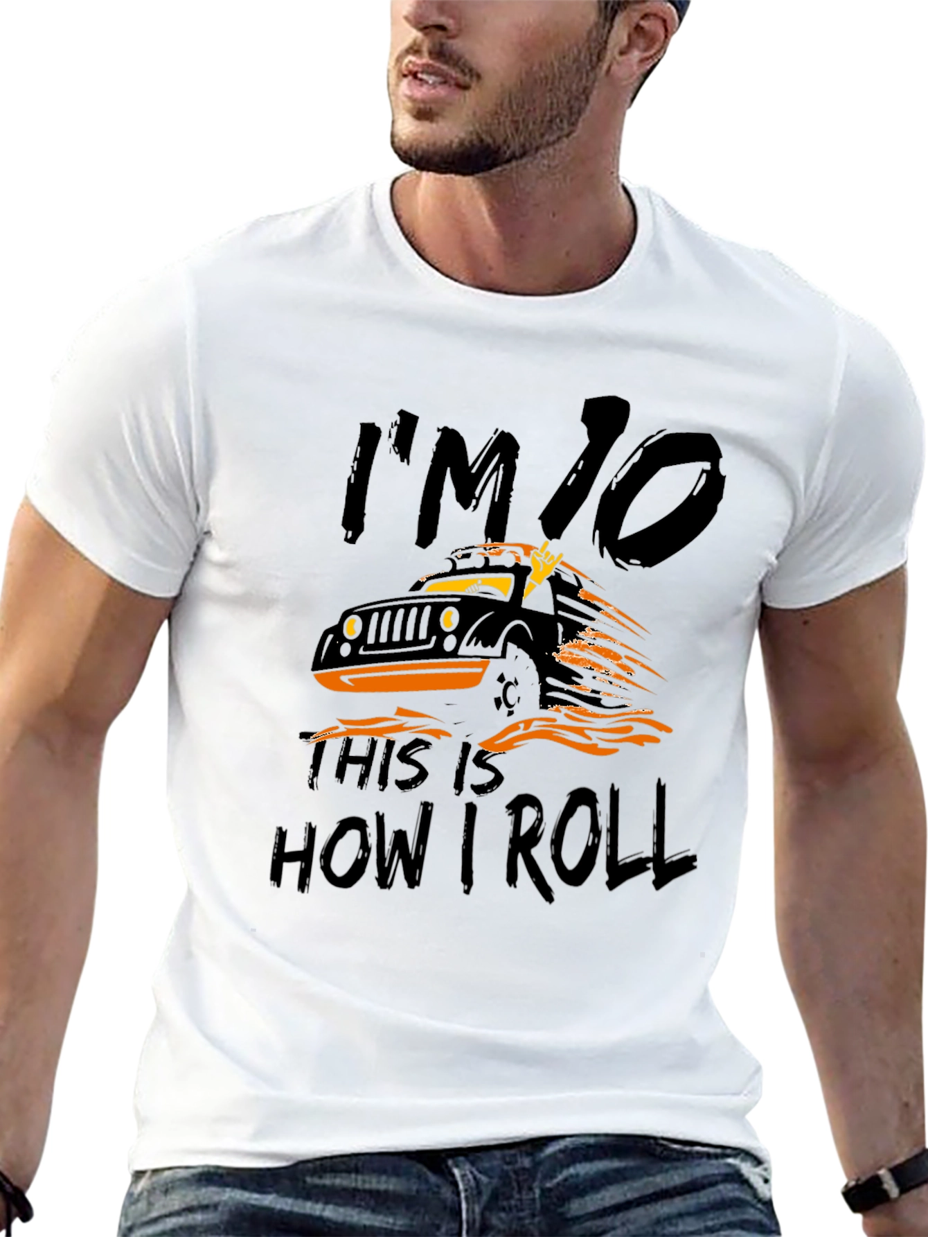 Im 10 This is How I Roll Jeep T-Shirt