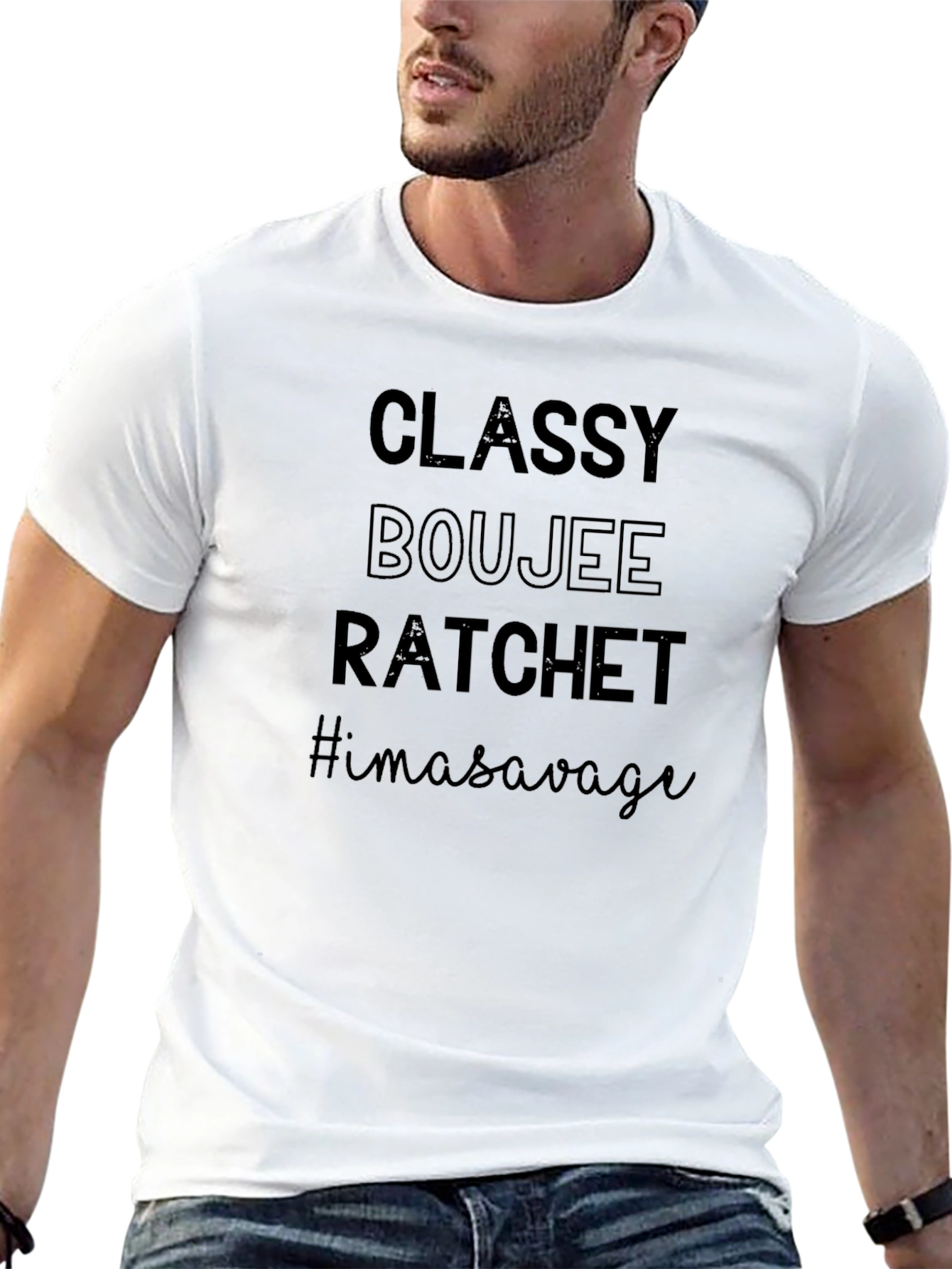 Classy Boujee Ratchet T-Shirt - Savage Style