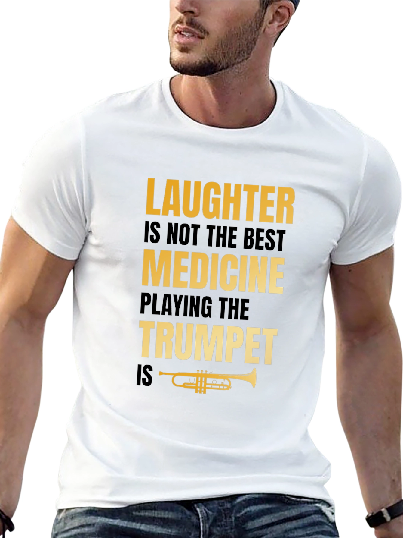 Laughter Not Best Medicine Trumpet Player T-Shirt