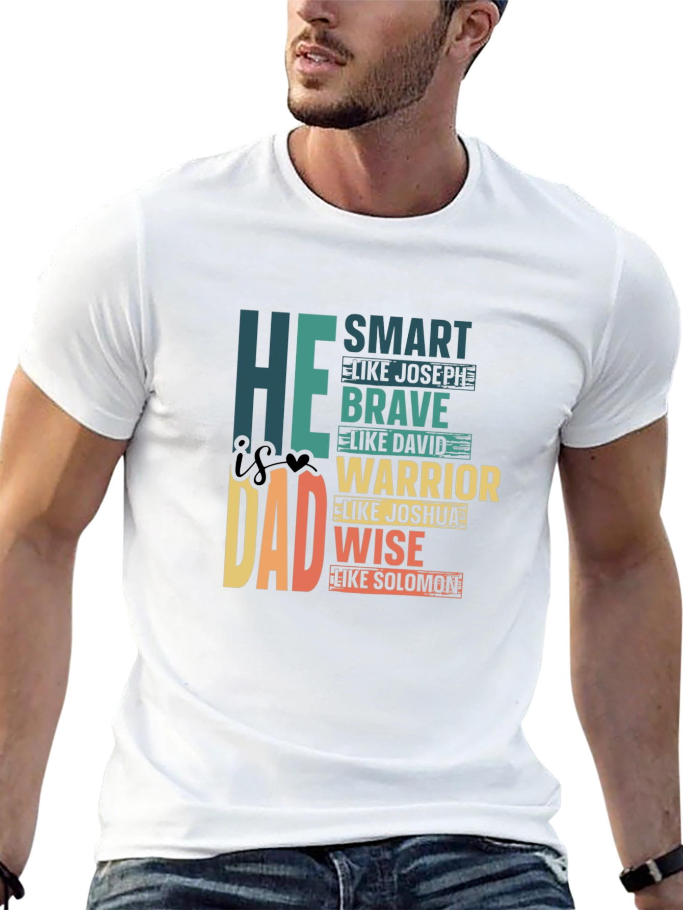 He is Dad T-Shirt: Smart Brave Warrior Wise