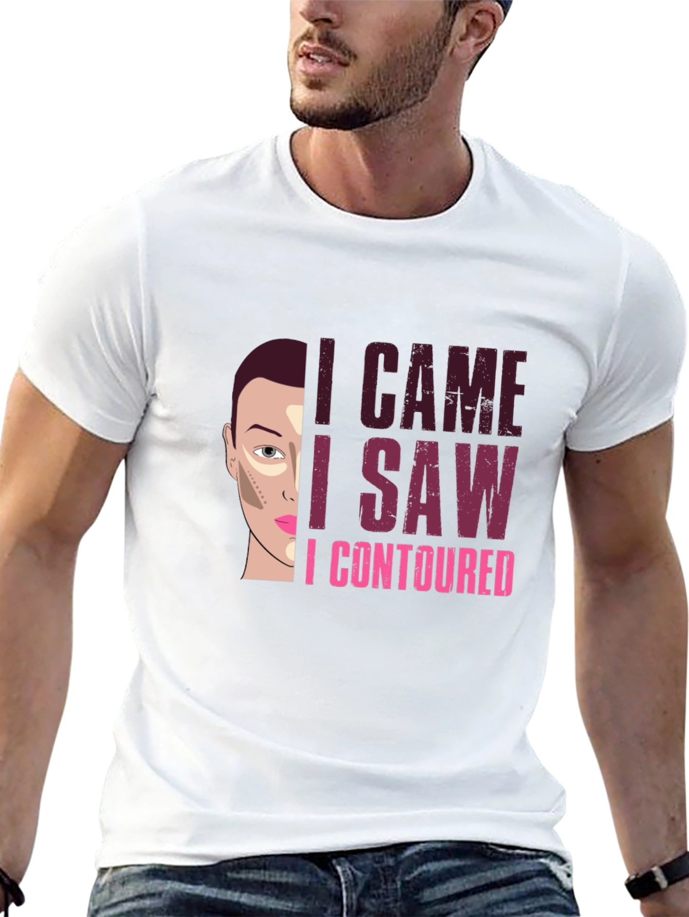 I Came I Saw I Contoured Funny Makeup T-Shirt