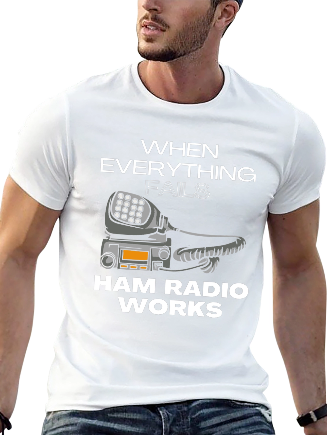 Ham Radio T-Shirt - When Everything Fails