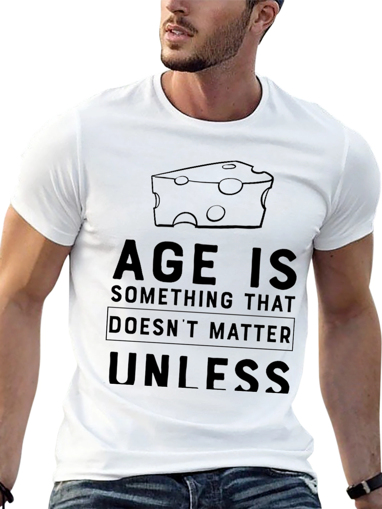 Age Is Something That Doesnt Matter Cheese T-Shirt
