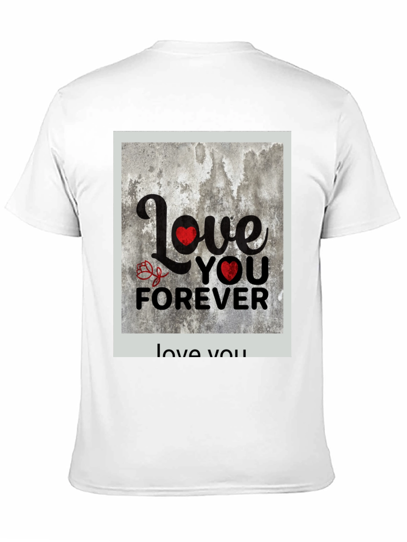 Love You Forever Graphic T-Shirt