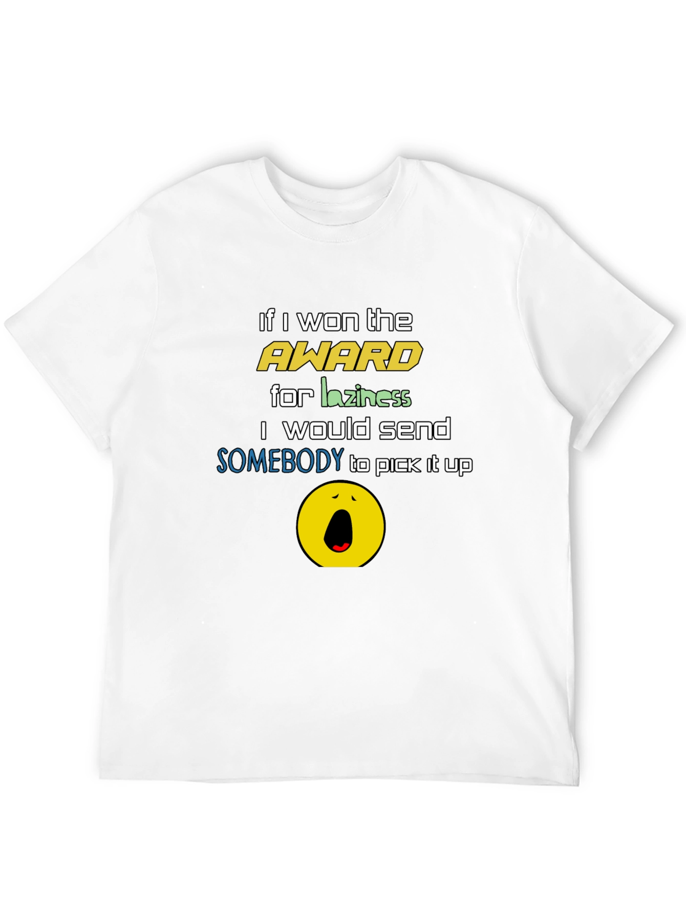 Funny Laziness Award T-Shirt