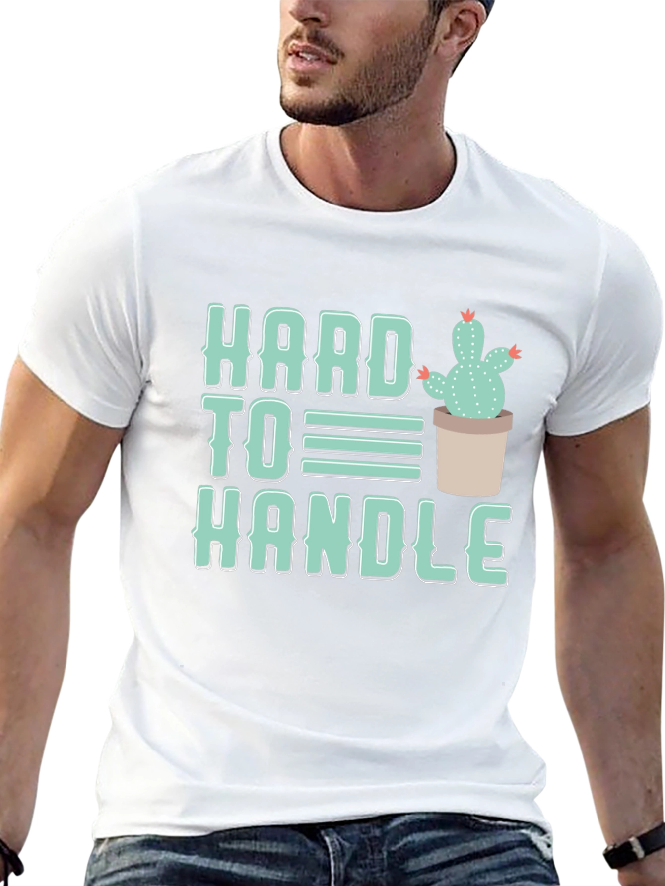 Hard To Handle Cactus T-Shirt