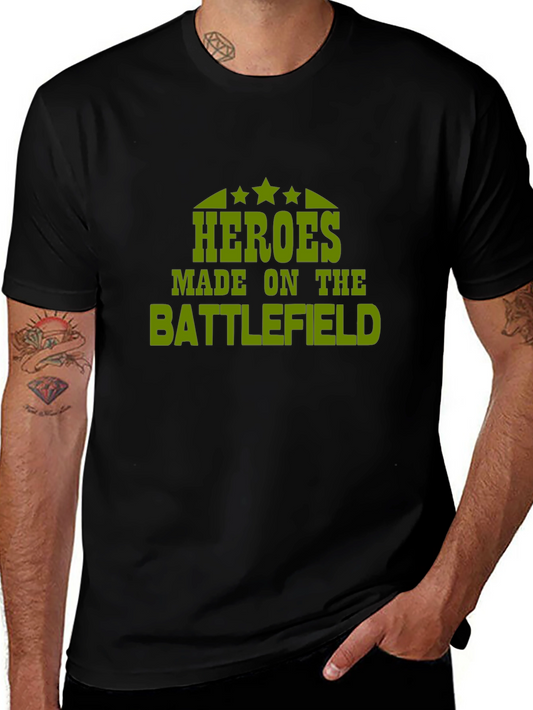 Heroes Made on the Battlefield Black T-Shirt