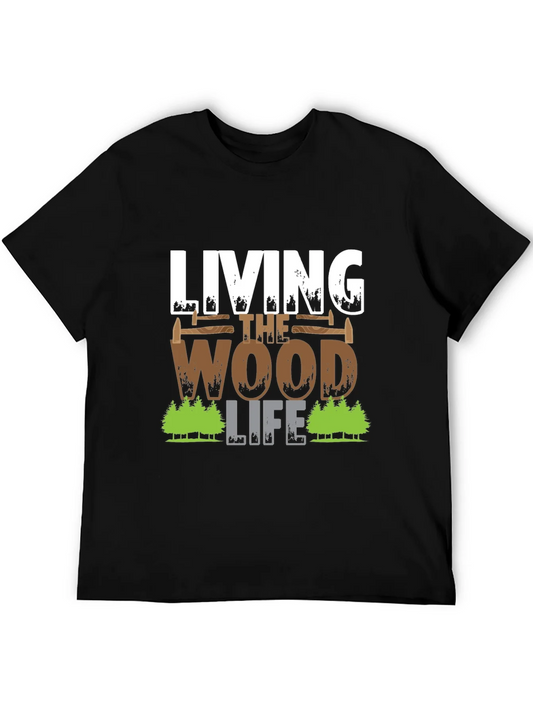 Living The Wood Life T-Shirt Carpenter Tee