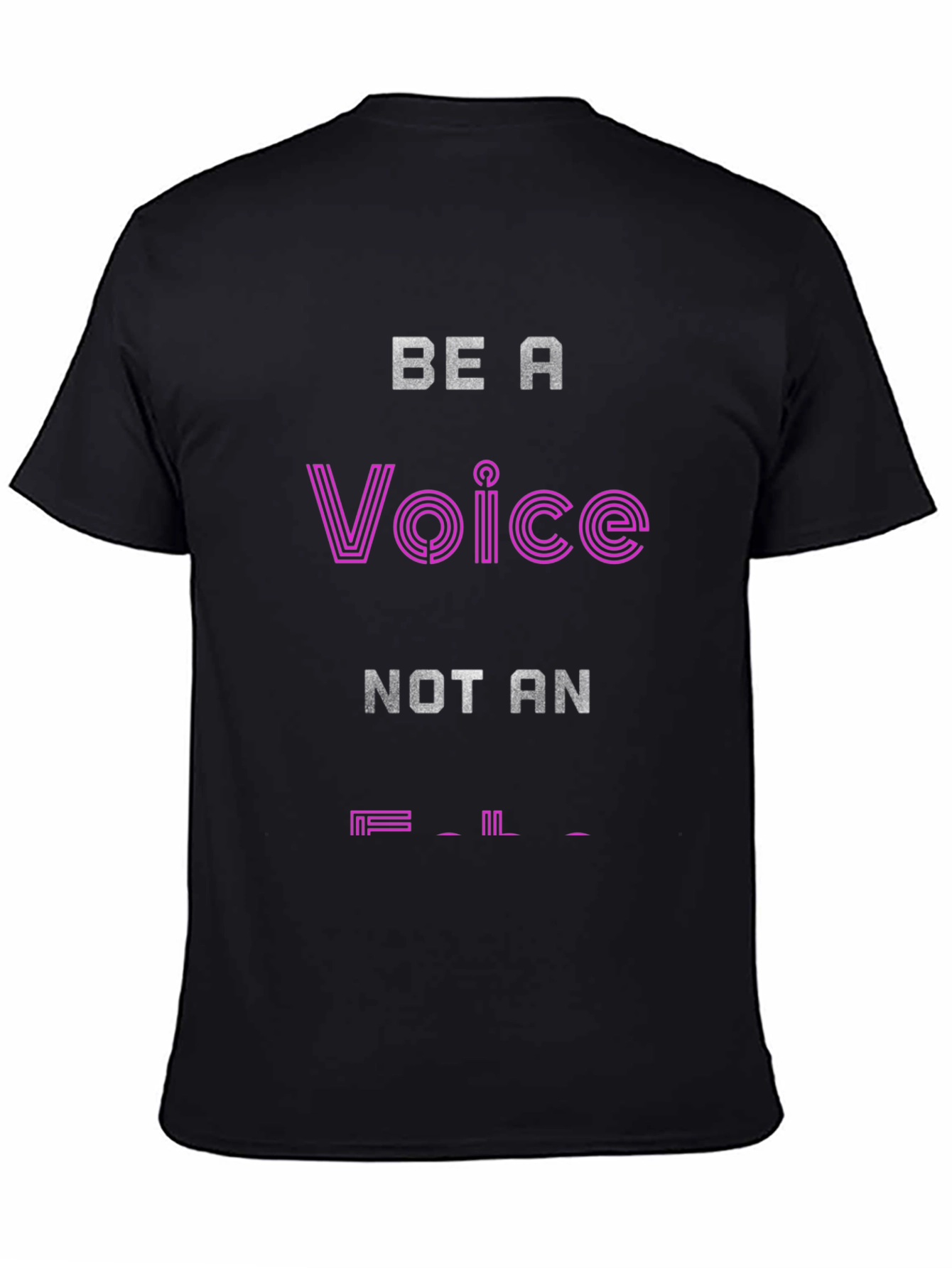 Be a Voice T-Shirt - Motivational Graphic Tee