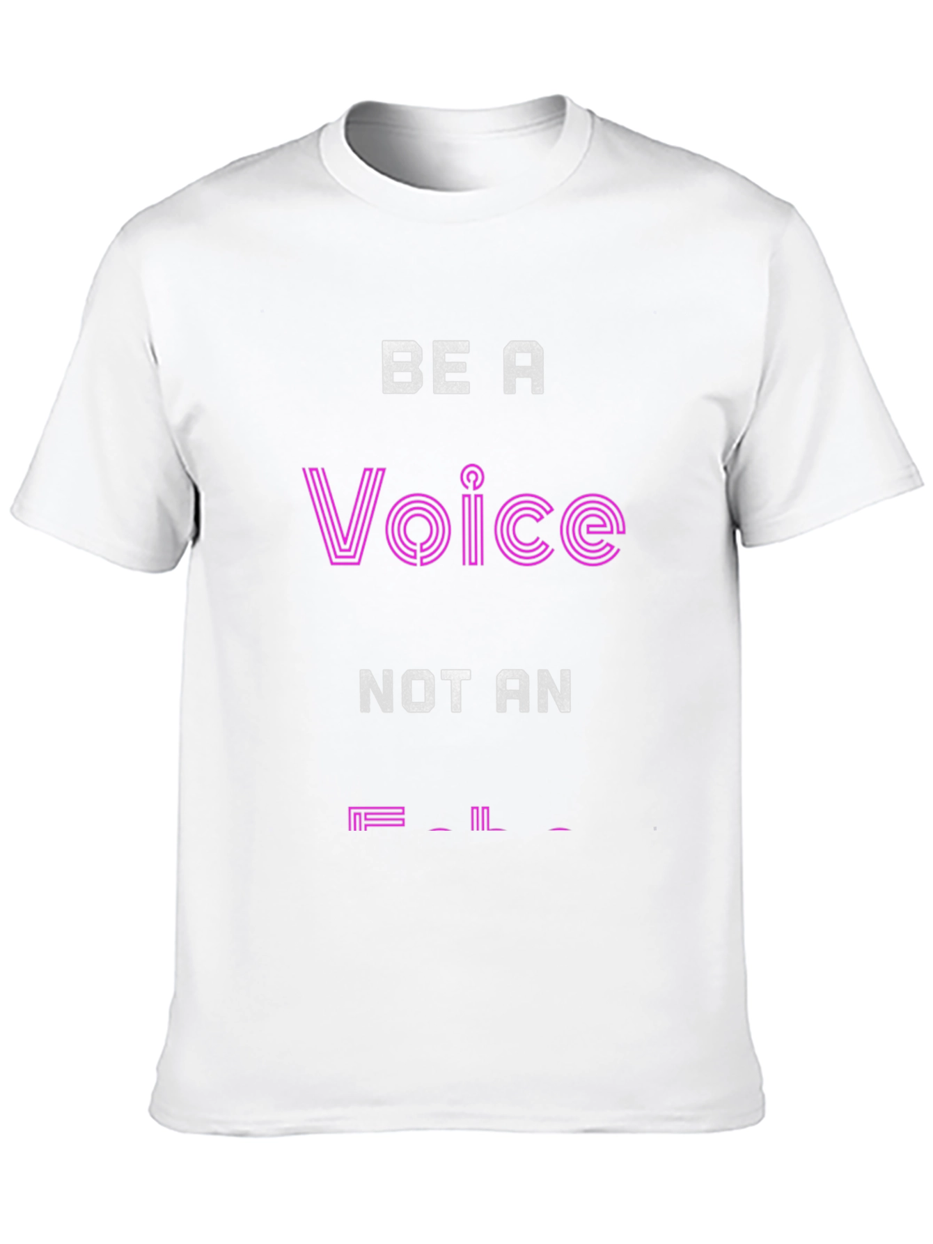 Be a Voice T-Shirt - Motivational Graphic Tee