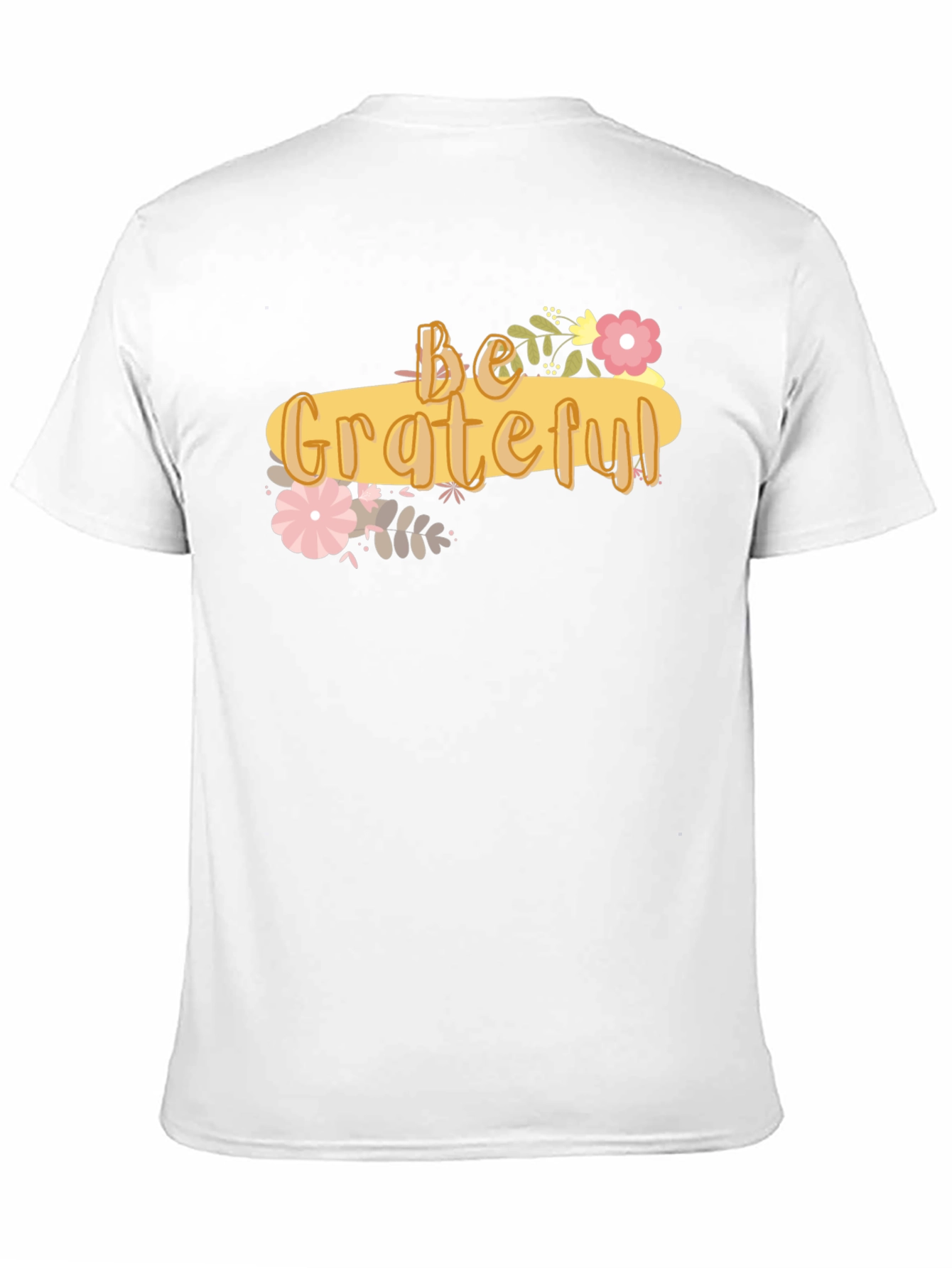Be Grateful Graphic Tee - Soft Cotton Blend Shirt