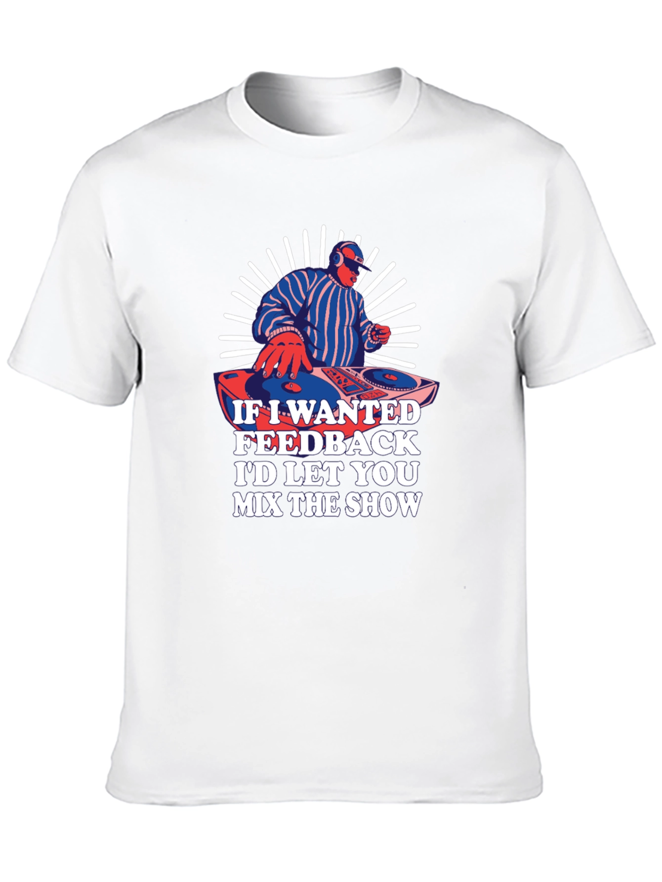 DJ Mix The Show T-Shirt - Cool Graphic Tee