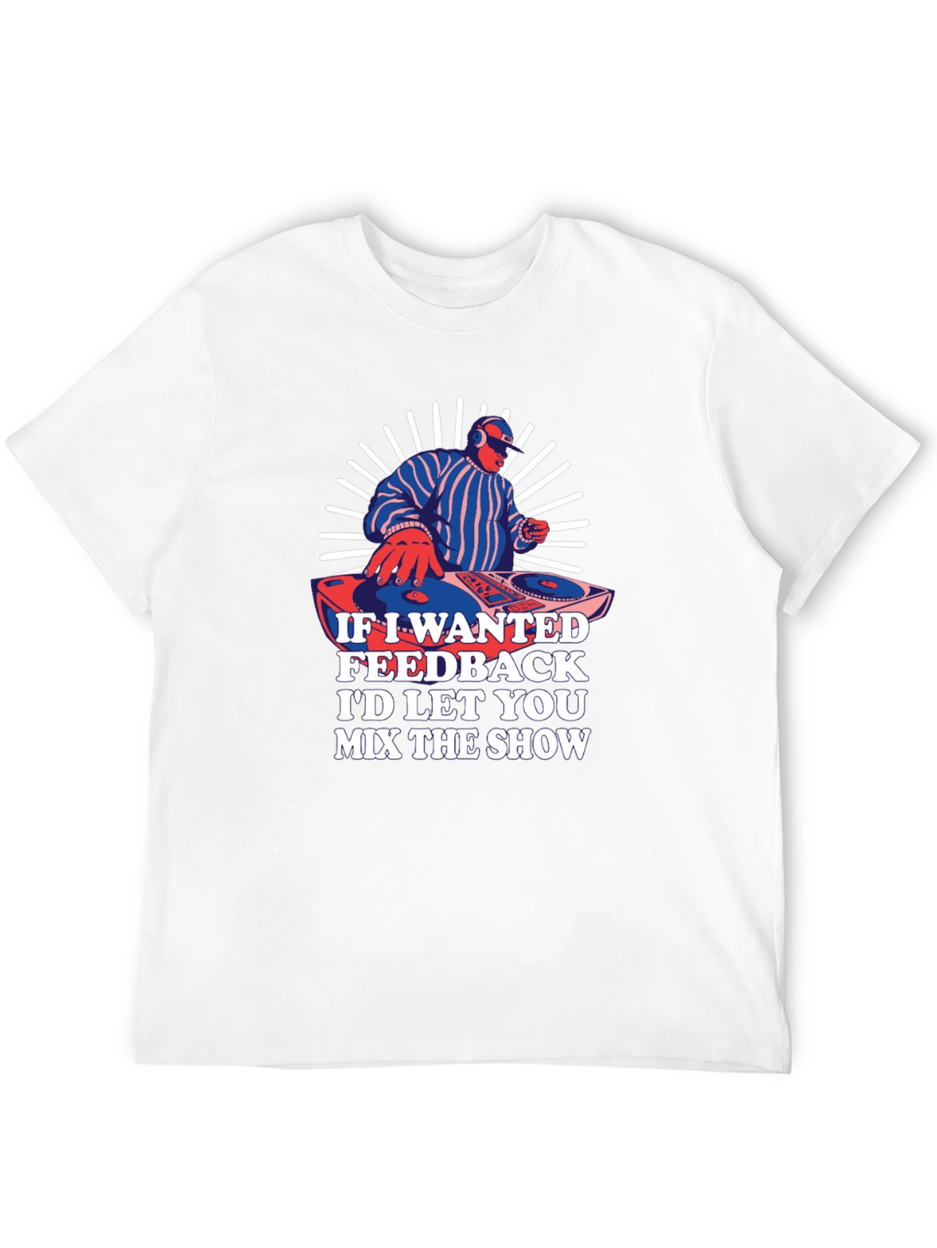 DJ Mix The Show T-Shirt - Cool Graphic Tee