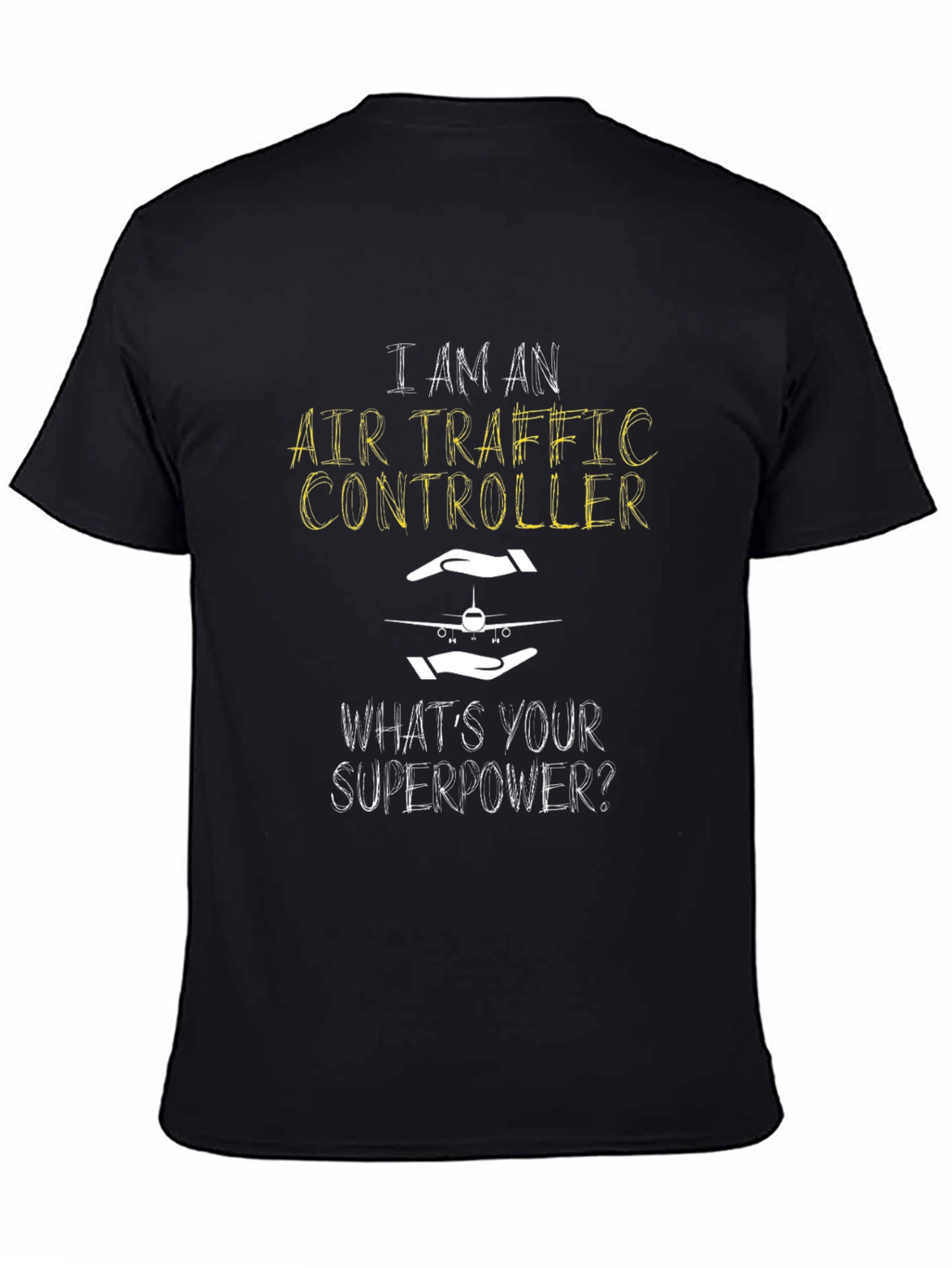 Air Traffic Controller T-Shirt: Whats Your Superpower?