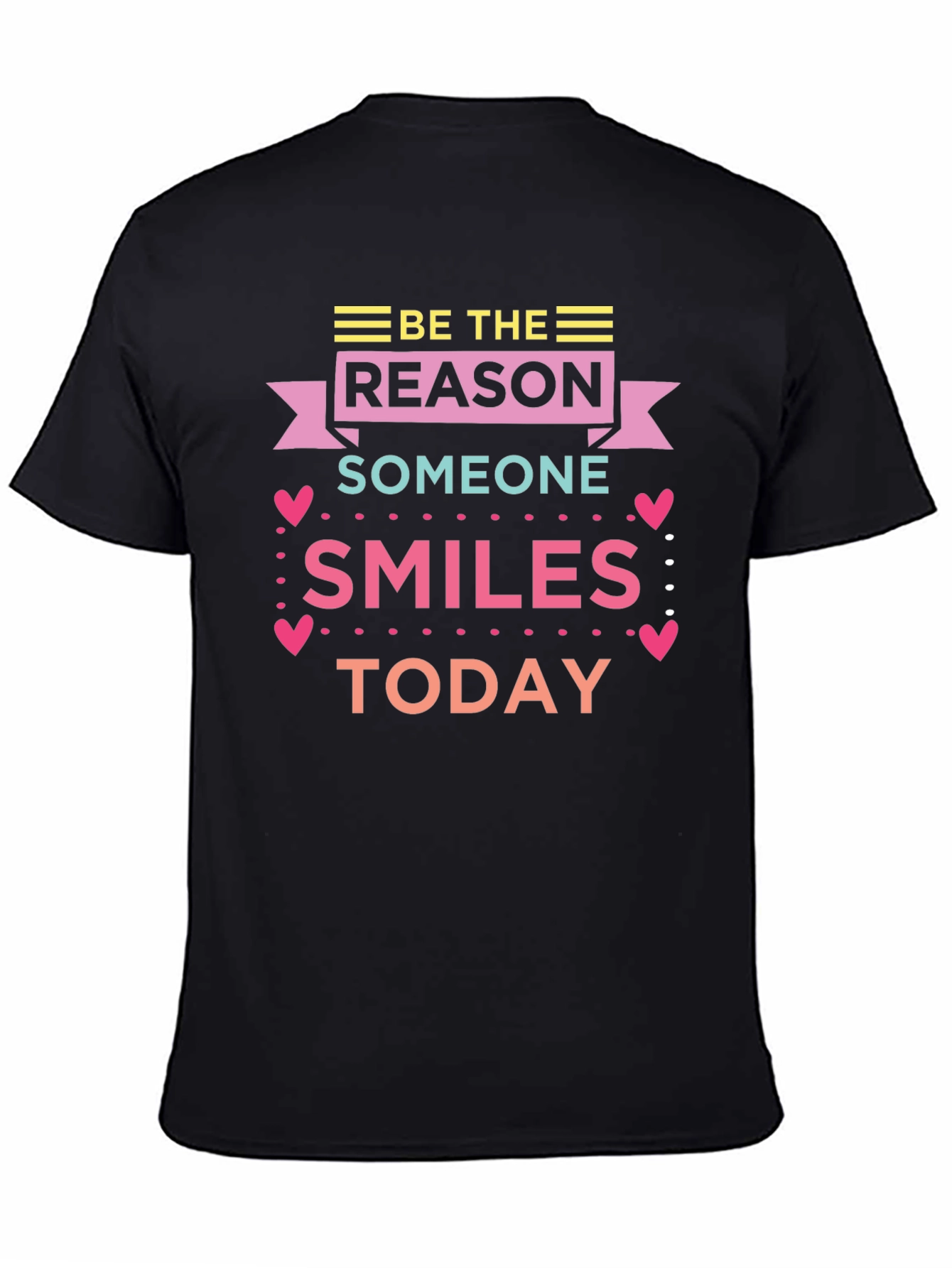 Be the Reason Someone Smiles Black T-Shirt