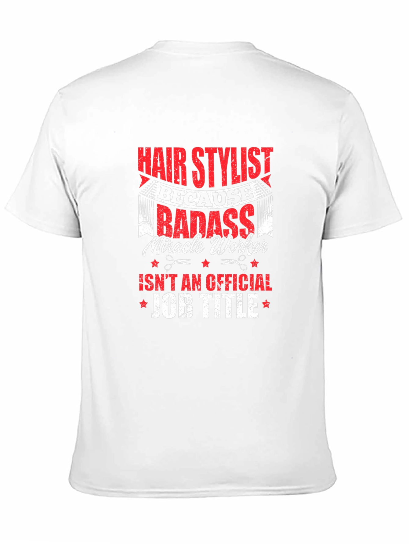Hair Stylist Badass T-Shirt