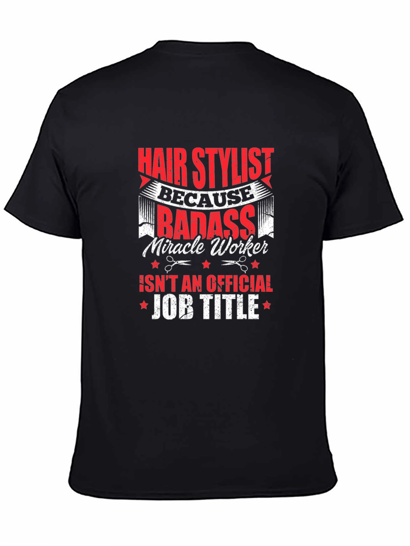 Hair Stylist Badass T-Shirt