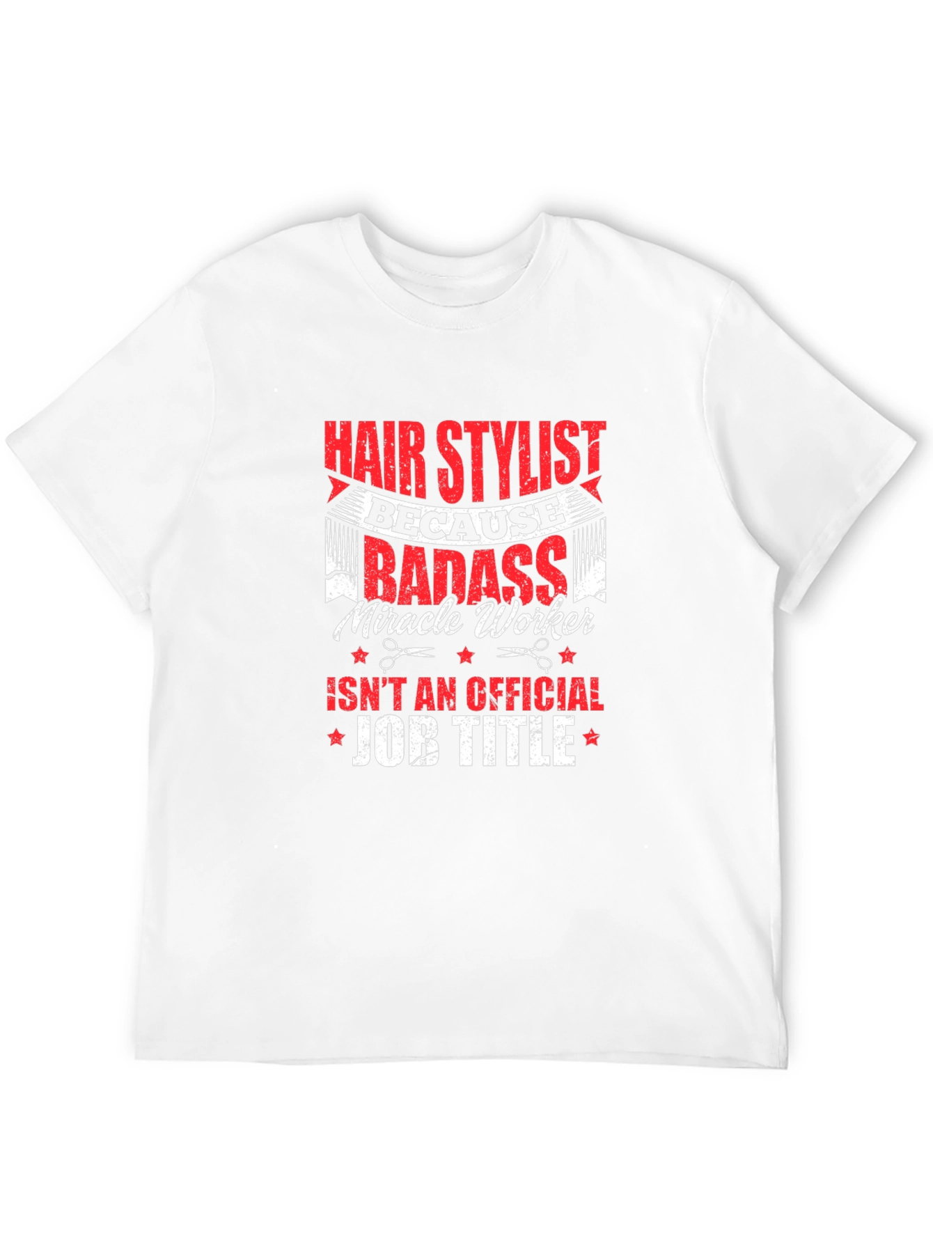 Hair Stylist Badass T-Shirt