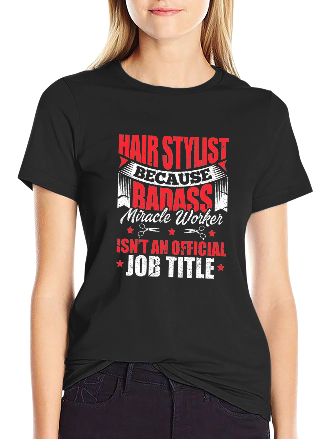 Hair Stylist Badass T-Shirt