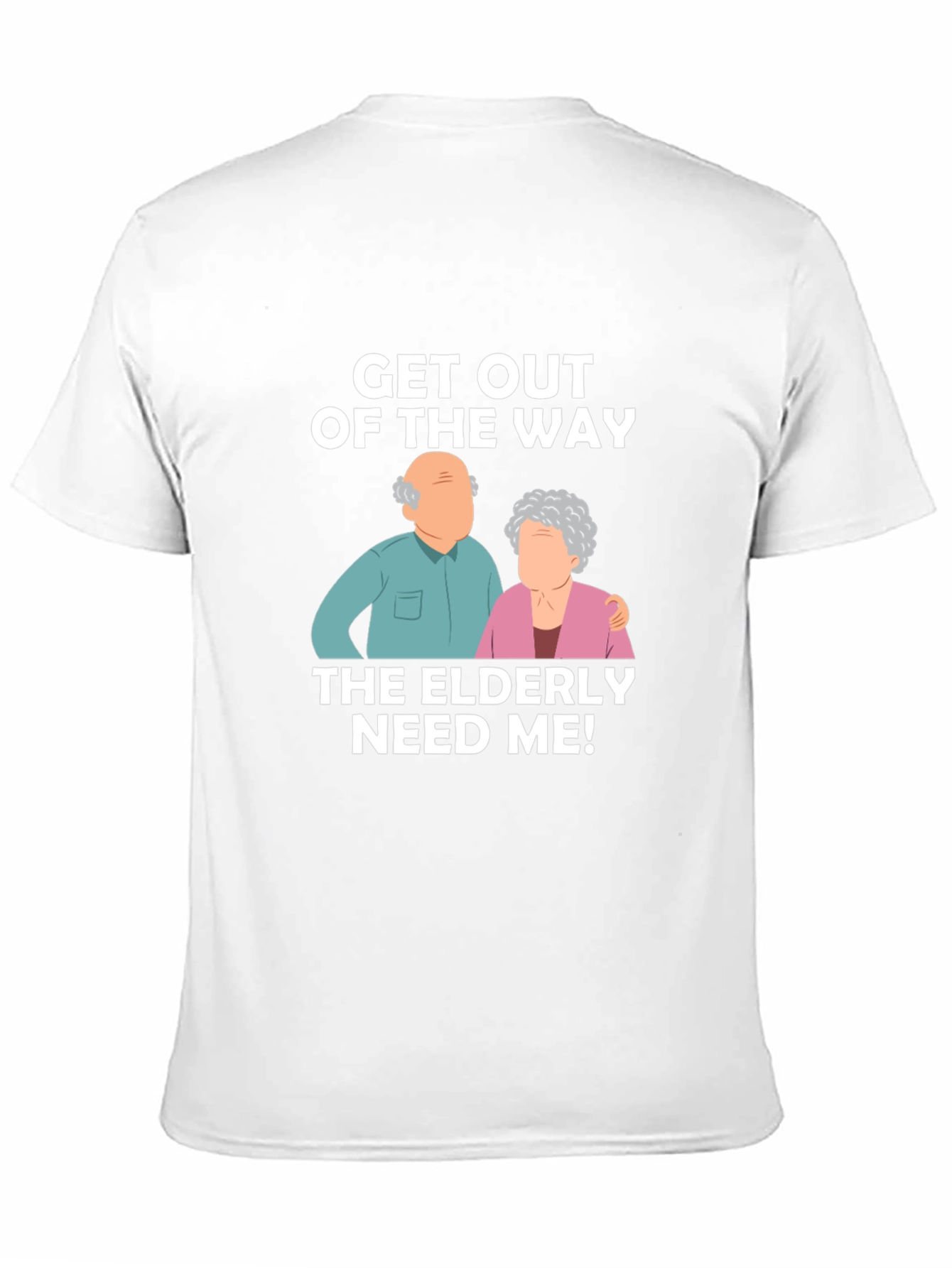Funny Elderly Need Me T-Shirt
