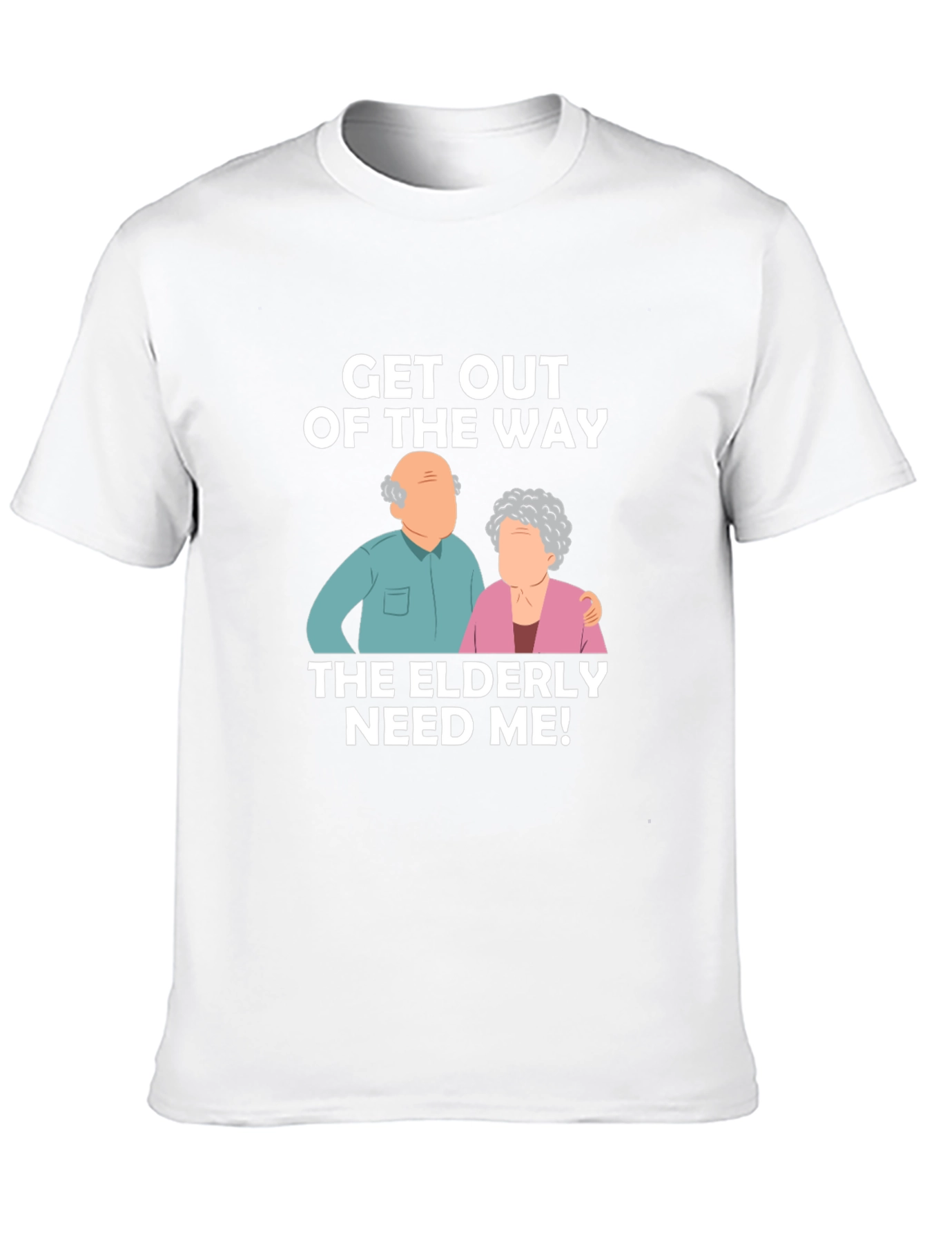 Funny Elderly Need Me T-Shirt