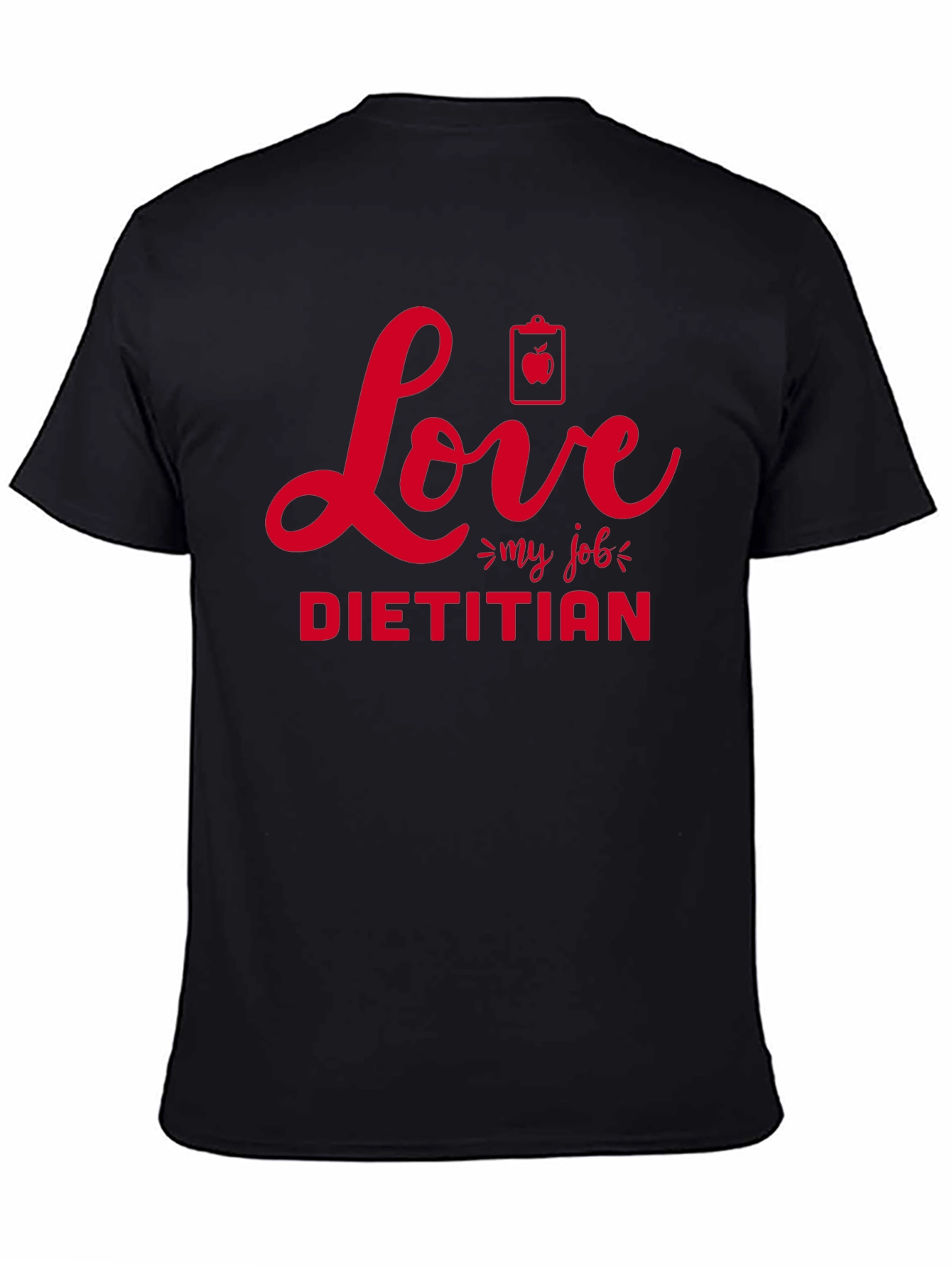 Love My Job Dietitian T-Shirt