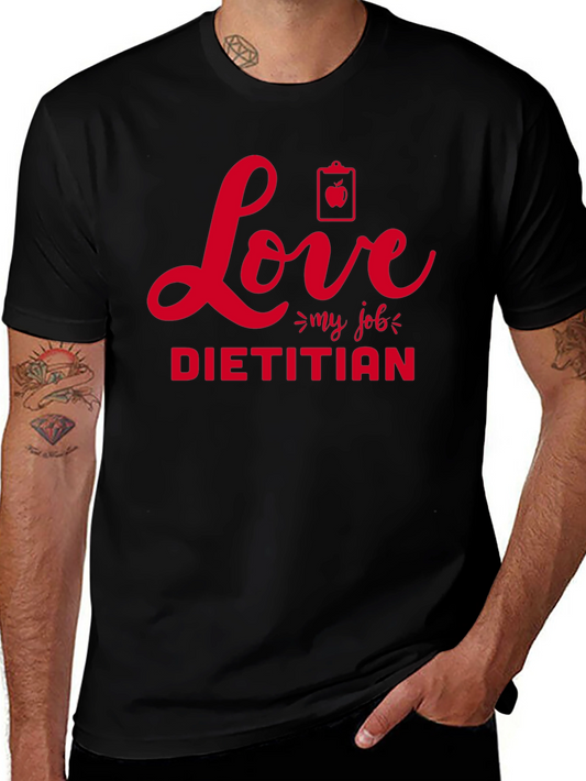 Love My Job Dietitian T-Shirt