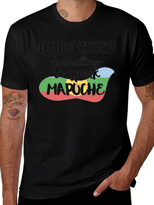 Introvert T-Shirt - But Will Talk Mapuche